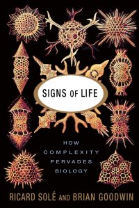 cover of the book Signs Of Life: How Complexity Pervades Biology