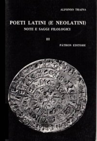 cover of the book Poeti latini (e neolatini): note e saggi filologici