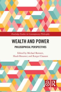 cover of the book Wealth and Power: Philosophical Perspectives