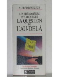 cover of the book Les Phénomènes psychiques et la question de l'au-delà