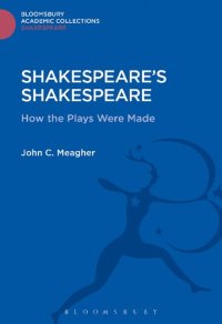 cover of the book Shakespeare's Shakespeare: How the Plays Were Made