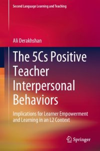 cover of the book The 5Cs Positive Teacher Interpersonal Behaviors: Implications for Learner Empowerment and Learning in an L2 Context