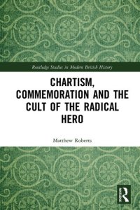 cover of the book Chartism, Commemoration and the Cult of the Radical Hero