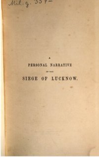 cover of the book A Personal Narrative of the Siege of Lucknow from its Commencement to its Relief by Sir Colin Campbell