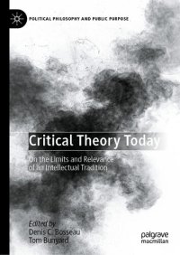 cover of the book Critical Theory Today: On the Limits and Relevance of an Intellectual Tradition