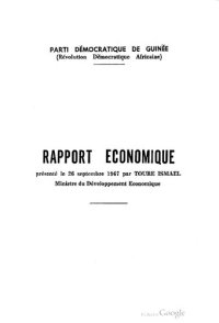 cover of the book Rapport économique présenté le 26 septembre 1967 par Toure Ismael, Ministre de Développement Economique