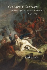 cover of the book Celebrity Culture and the Myth of Oceania in Britain: 1770-1823