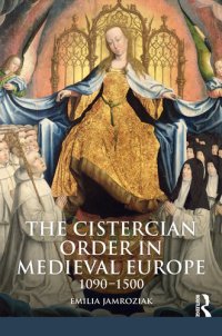 cover of the book The Cistercian Order in Medieval Europe: 1090-1500