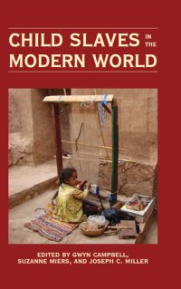 cover of the book Child Slaves in the Modern World