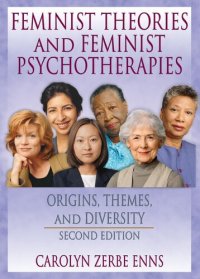 cover of the book Feminist Theories and Feminist Psychotherapies: Origins, Themes, and Diversity