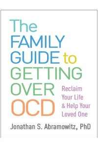 cover of the book The Family Guide to Getting Over OCD: Reclaim Your Life and Help Your Loved One