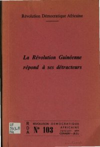 cover of the book La Révolution guinéenne répond à ses détracteurs