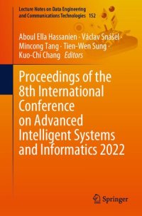cover of the book Proceedings of the 8th International Conference on Advanced Intelligent Systems and Informatics 2022