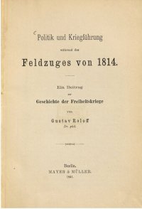 cover of the book Politik und Kriegführung des Feldzuges von 1814 : Ein Beitrag zur Geschichte der Freiheitskriege