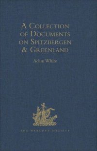 cover of the book A Collection of Documents on Spitzbergen and Greenland