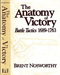 cover of the book The anatomy of Victory: Battle Tactics 1689-1763