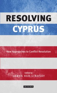 cover of the book Resolving Cyprus: New Approaches to Conflict Resolution