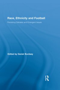 cover of the book Race, Ethnicity and Football: Persisting Debates and Emergent Issues