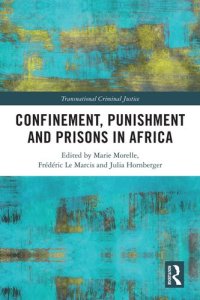 cover of the book Confinement, Punishment and Prisons in Africa