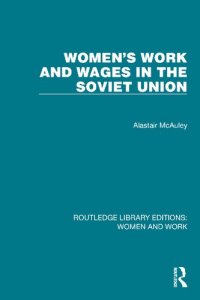 cover of the book Women's Work and Wages in the Soviet Union