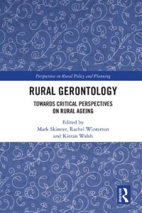 cover of the book Rural Gerontology: Towards Critical Perspectives on Rural Ageing