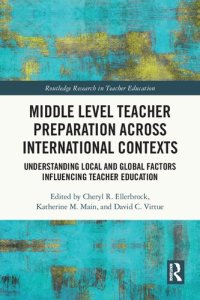 cover of the book Middle Level Teacher Preparation across International Contexts: Understanding Local and Global Factors Influencing Teacher Education