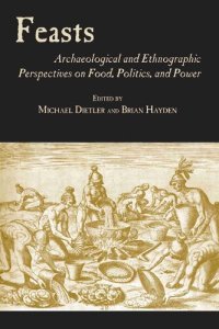 cover of the book Feasts: Archaeological and Ethnographic Pespectives on Food, Politics, and Power