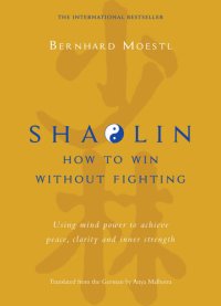 cover of the book Shaolin: How to win without fighting