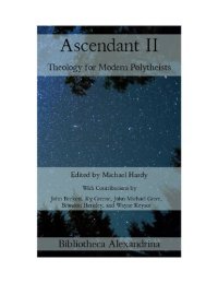 cover of the book Ascendant II: Theology for Modern Polytheists