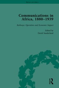 cover of the book Communications in Africa, 1880–1939, Volume 4