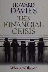 cover of the book The Financial Crisis: Who is to Blame?