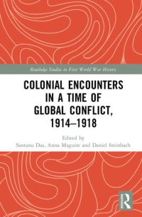 cover of the book Colonial Encounters in a Time of Global Conflict, 1914–1918