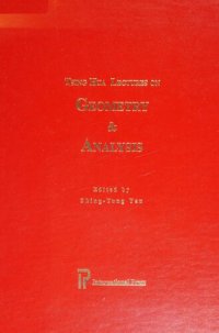 cover of the book Tsing Hua Lectures on Geometry & Analysis