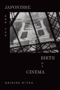 cover of the book Japonisme and the Birth of Cinema