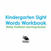 cover of the book Kindergarten Sight Words Workbook