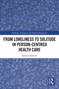 cover of the book From Loneliness to Solitude in Person-centred Health Care