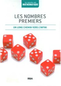 cover of the book Les nombres premiers : un long chemin vers l'infini