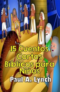 cover of the book 15 Cuentos Cortos Bíblicos para Niños