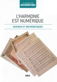 cover of the book L'harmonie est numérique : musique et mathématiques