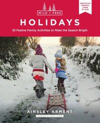 cover of the book Wild and Free Holidays