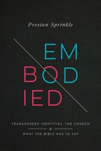 cover of the book Embodied: Transgender Identities, the Church, and What the Bible Has to Say