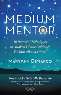 cover of the book Medium Mentor: 10 Powerful Techniques to Awaken Divine Guidance for Yourself and Others