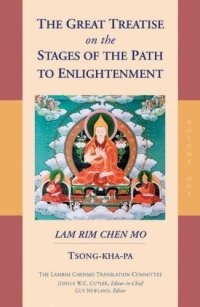 cover of the book The Great Treatise on the Stages of the Path to Enlightenment Lam rim Chen mo Volume One