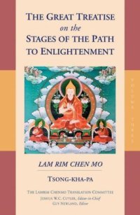 cover of the book The Great Treatise on the Stages of the Path to Enlightenment Lam rim Chen mo Volume Three