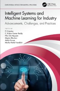 cover of the book Intelligent Systems and Machine Learning for Industry: Advancements, Challenges, and Practices