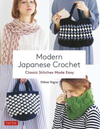 cover of the book Modern Japanese Crochet: Classic Stitches Made Easy