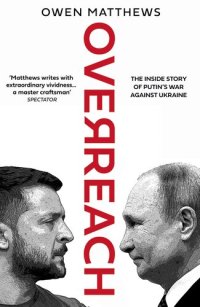 cover of the book Overreach - The Inside Story of Putin’s War Against Ukraine