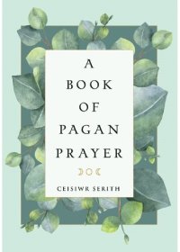 cover of the book A Book of Pagan Prayer