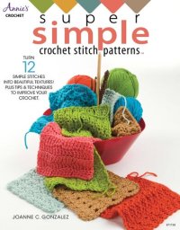 cover of the book Super Simple Crochet Stitch Patterns