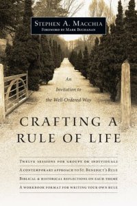 cover of the book Crafting a Rule of Life: An Invitation to the Well-Ordered Way